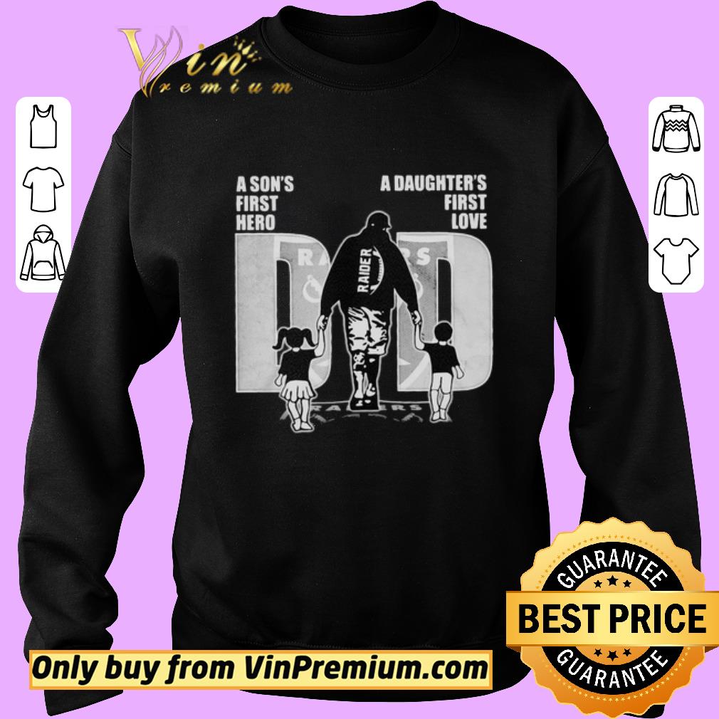 Nice A son’s first hero a daughter’s first love dad las vegas raiders football happy father’s day shirt 2 Nice A son’s first hero a daughter’s first love dad las vegas raiders football happy father’s day shirt