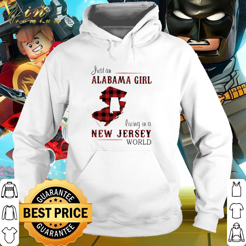 Premium Just An Alabama Girl Living In A New Jersey World Map shirt 2 Premium Just An Alabama Girl Living In A New Jersey World Map shirt