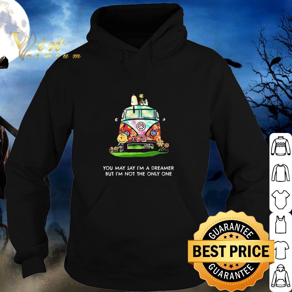 Premium Peanuts you may say I’m a dreamer but I’m not the only one shirt 2 Premium Peanuts you may say I’m a dreamer but I’m not the only one shirt