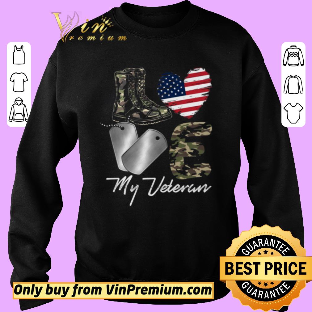 Funny I Love My Veteran My Veteran My Hero shirt 2 Funny I Love My Veteran My Veteran My Hero shirt