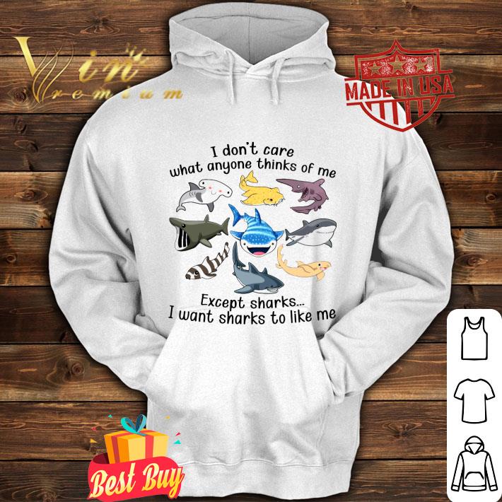 Awesome I don't care what anyone thinks of me except sharks shirt 2 Awesome I don't care what anyone thinks of me except sharks shirt
