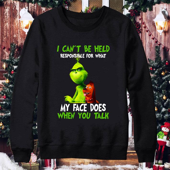 Funny Grinch and Max i can't be held responsible for what my face does shirt 2 Funny Grinch and Max i can't be held responsible for what my face does shirt