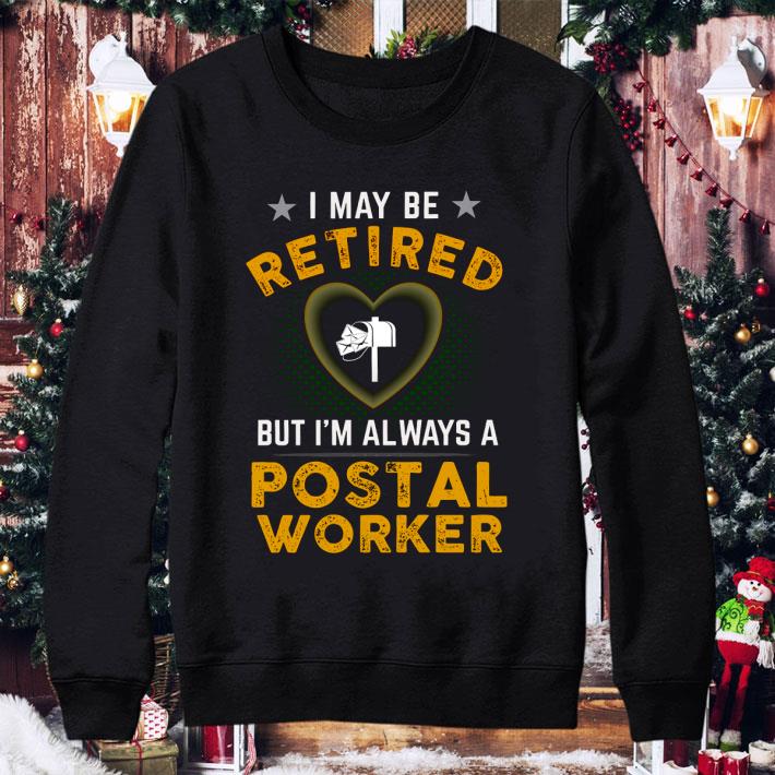 Best I May Be Retired But I'm Always A Postal Worker shirt 2 Best I May Be Retired But I'm Always A Postal Worker shirt