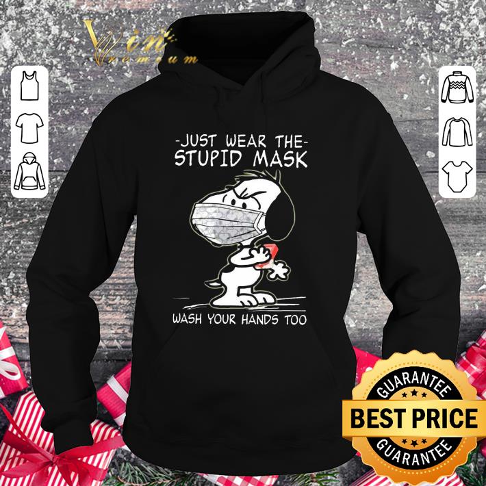 Original Snoopy Just Wear The Stupid Mask Wash Your Hands Too shirt 3 Original Snoopy Just Wear The Stupid Mask Wash Your Hands Too shirt