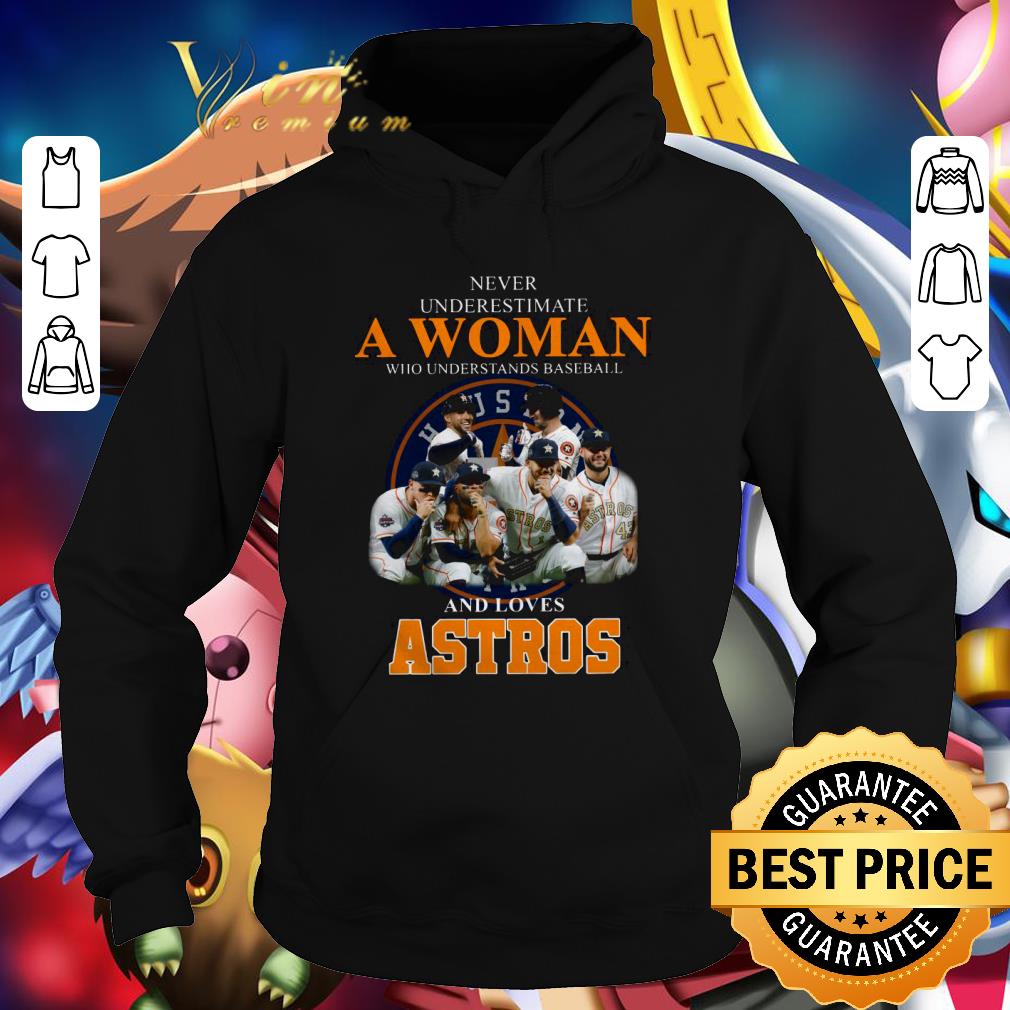 Official Never Underestimate Woman Understands Baseball Houston Astros shirt 2 Official Never Underestimate Woman Understands Baseball Houston Astros shirt