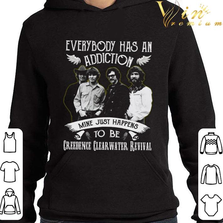 Everybody Has An Addiction Mine Just Happens To Be Creedence Clearwater Revival shirt 2 Everybody Has An Addiction Mine Just Happens To Be Creedence Clearwater Revival shirt