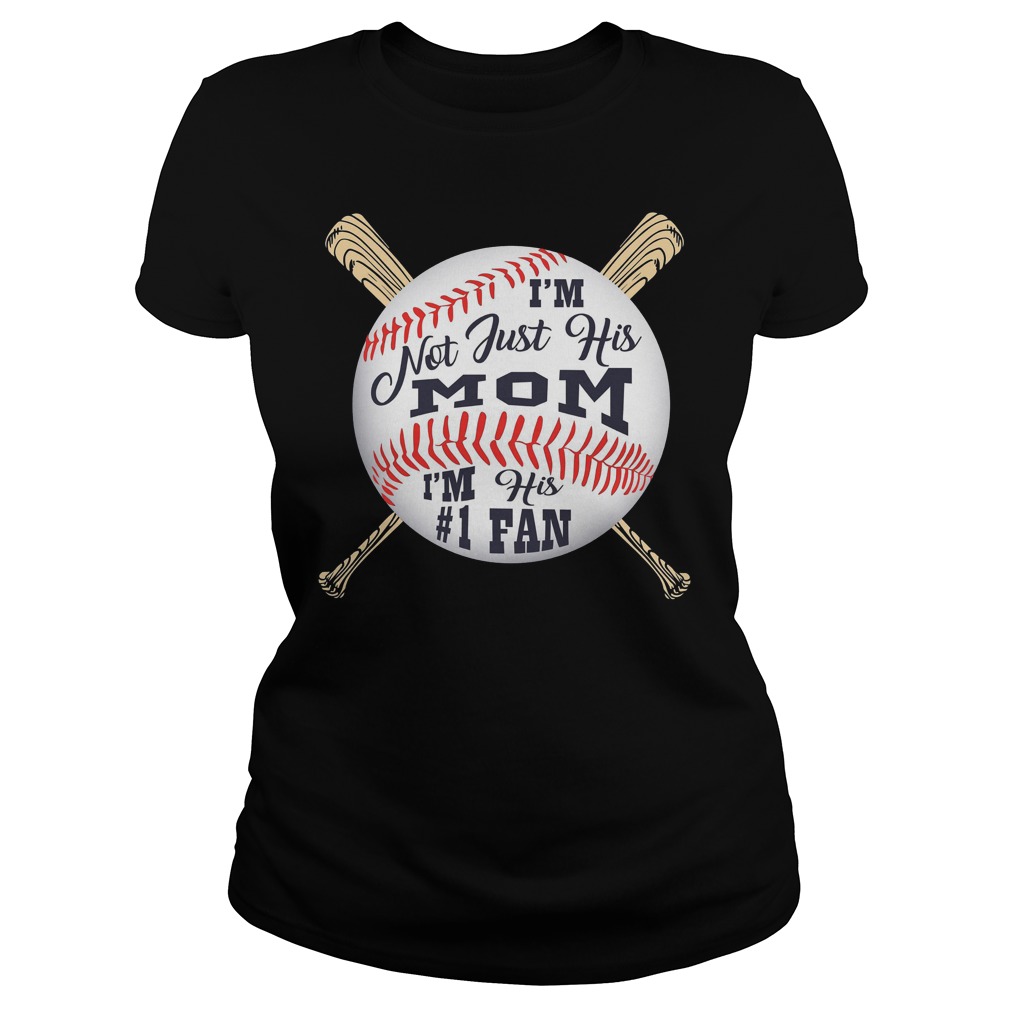Baseball Mom I'm Not Just His Mom Fan Shirt 6 Baseball Mom I'm Not Just His Mom Fan Ladies