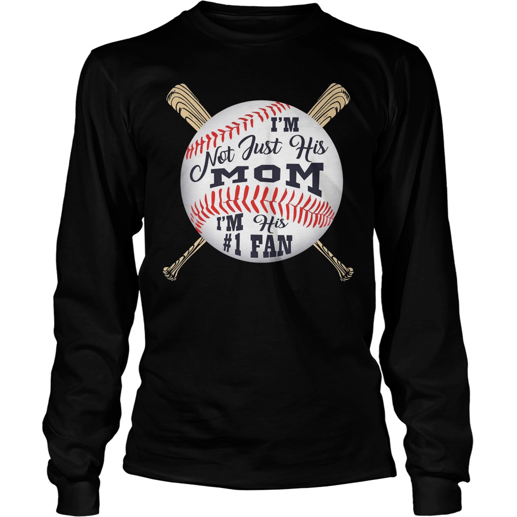 Baseball Mom I'm Not Just His Mom Fan Shirt 3 Baseball Mom I'm Not Just His Mom Fan Longsleeve