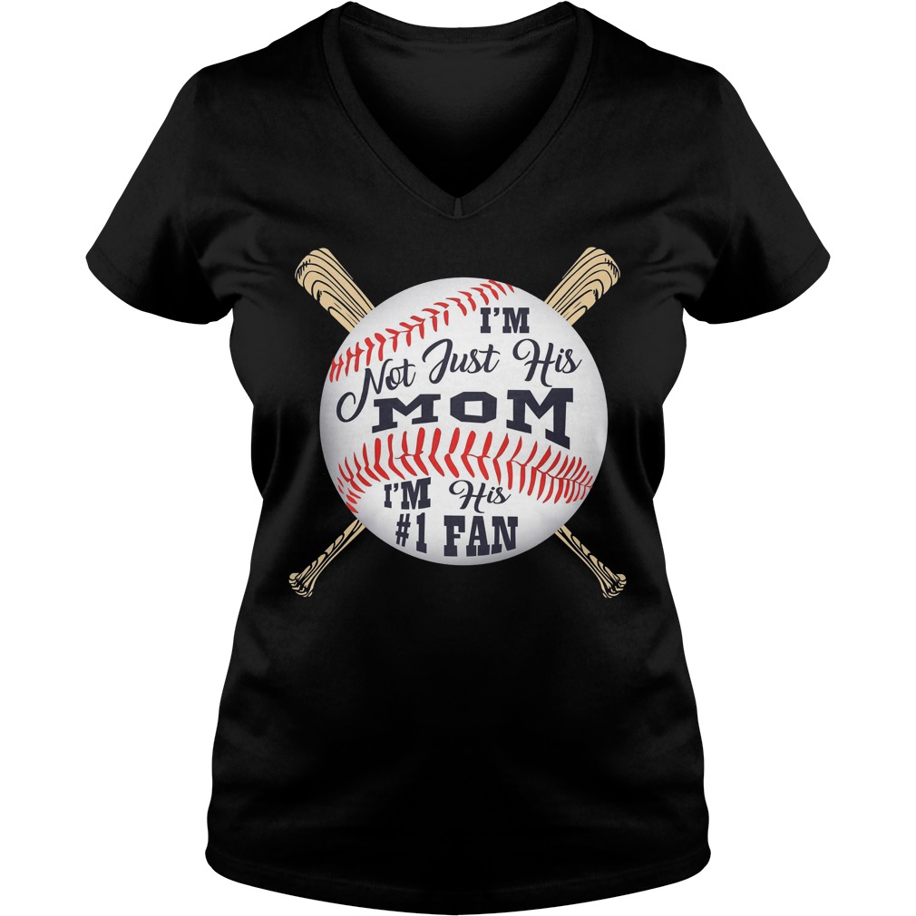 Baseball Mom I'm Not Just His Mom Fan Shirt 5 Baseball Mom I'm Not Just His Mom Fan V Neck