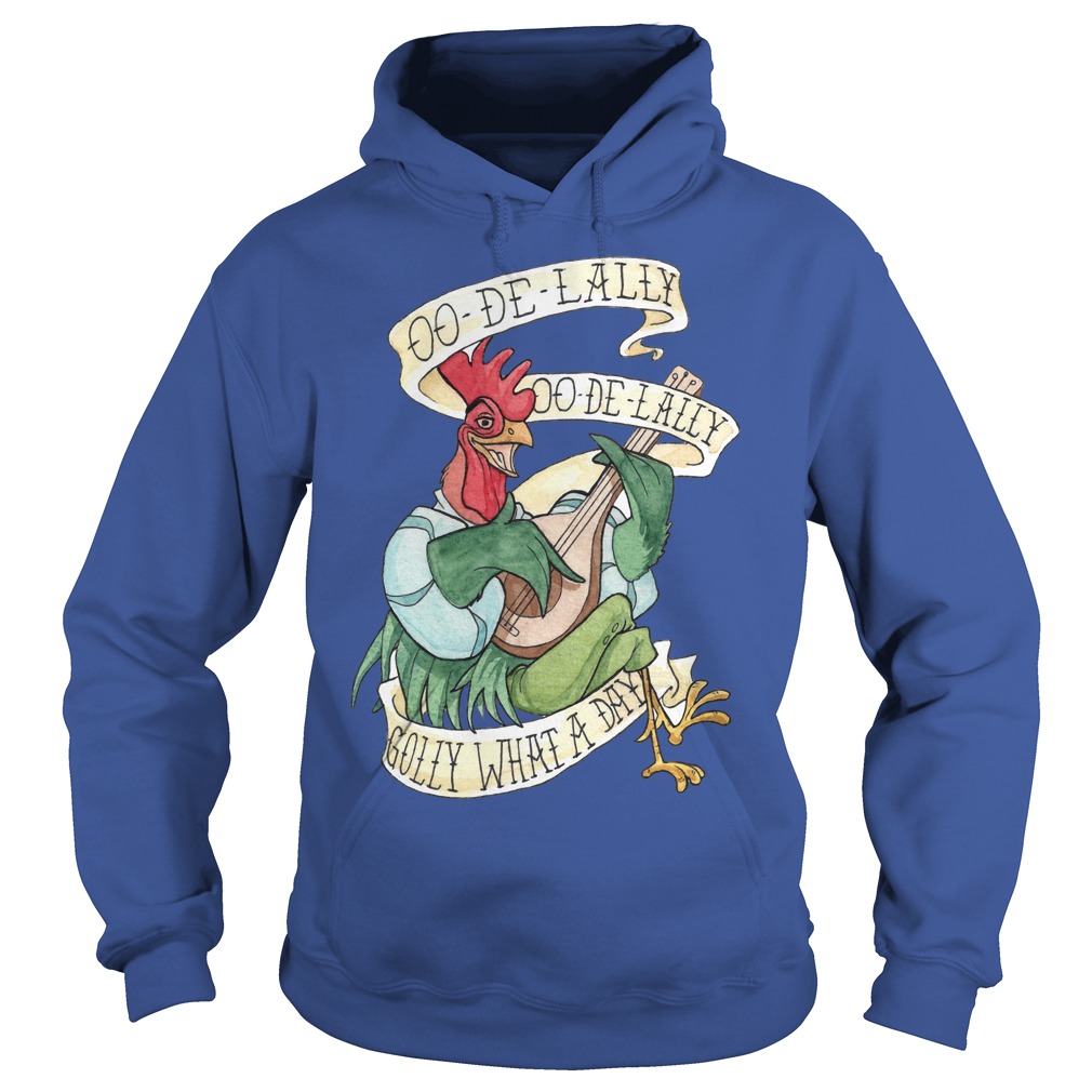 Alan A Dale Oo de Lally Golly What a Day Roster Shirt 2 Alan A Dale Oo De Lally Golly What A Day Roster Hoodie