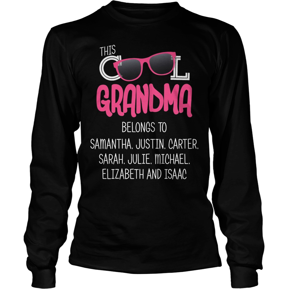 This Cool Grandma Belongs To Samantha Justin Carter Longsleeve