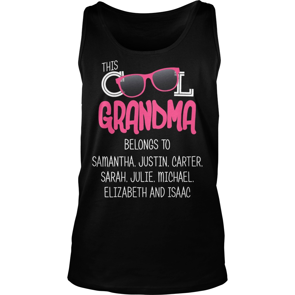 This Cool Grandma Belongs To Samantha Justin Carter Tanktop
