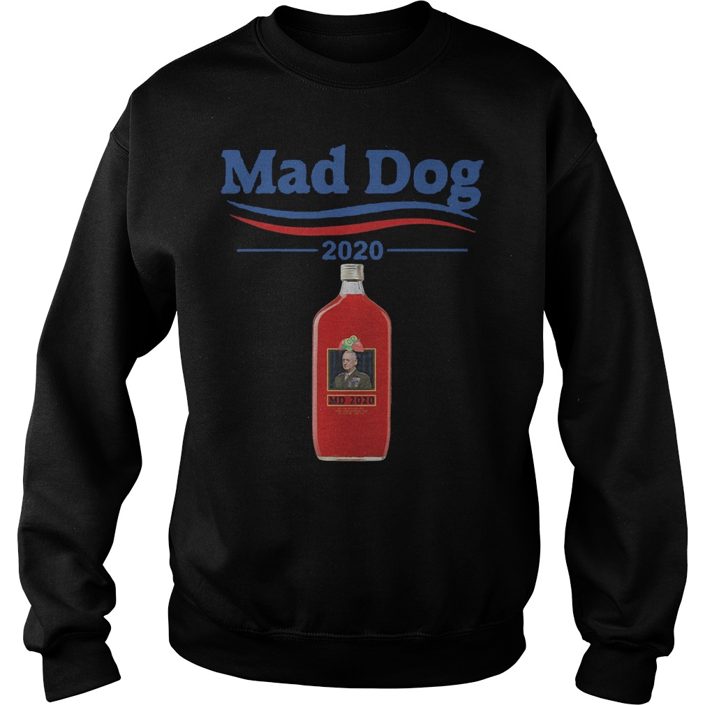 MD 2020 Mad Dog Mattis 2020 Shirt 3 Md 2020 Mad Dog Mattis 2020 Sweater
