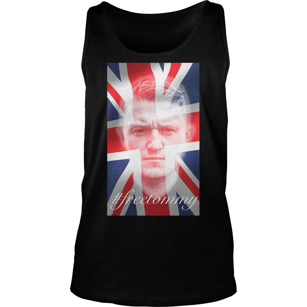 Tommy Robinson #Freetommy T-Shirt 6 Tommy Robinson #freetommy Tanktop