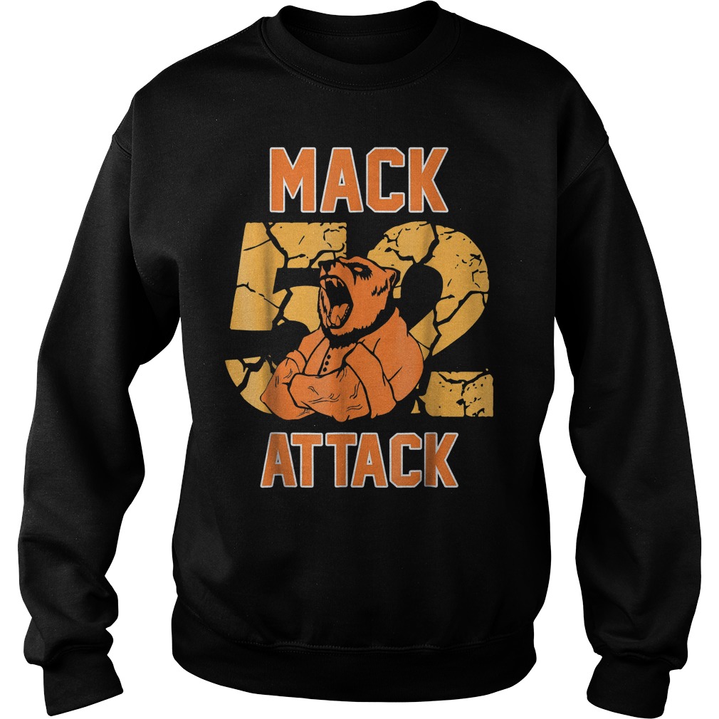 Mack Attack 52 Chicago Football Shirt 3 Mack Attack 52 Chicago Football Shirt Sweatshirt Unisex