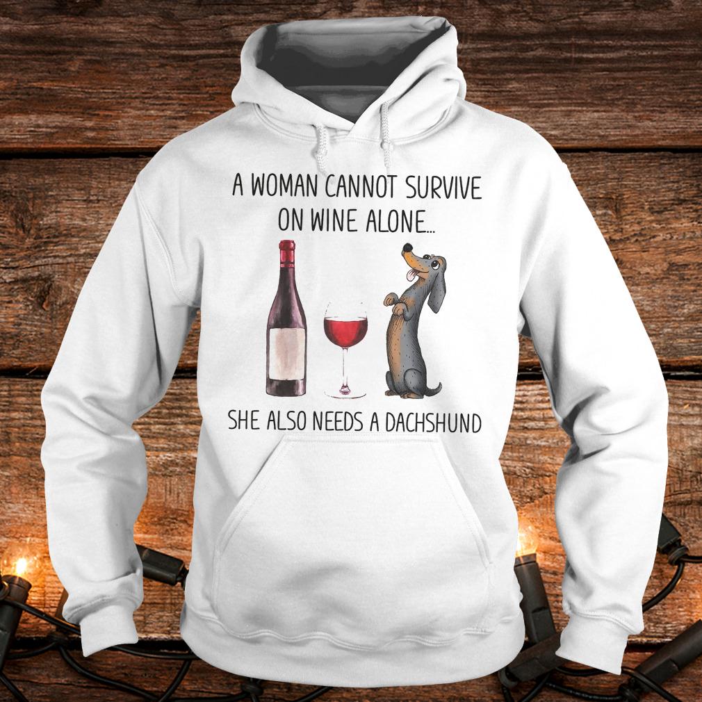 Premium A woman cannot survive on wine alone she also needs a Dachshund Shirt 2 Premium A woman cannot survive on wine alone she also needs a Dachshund Shirt Hoodie