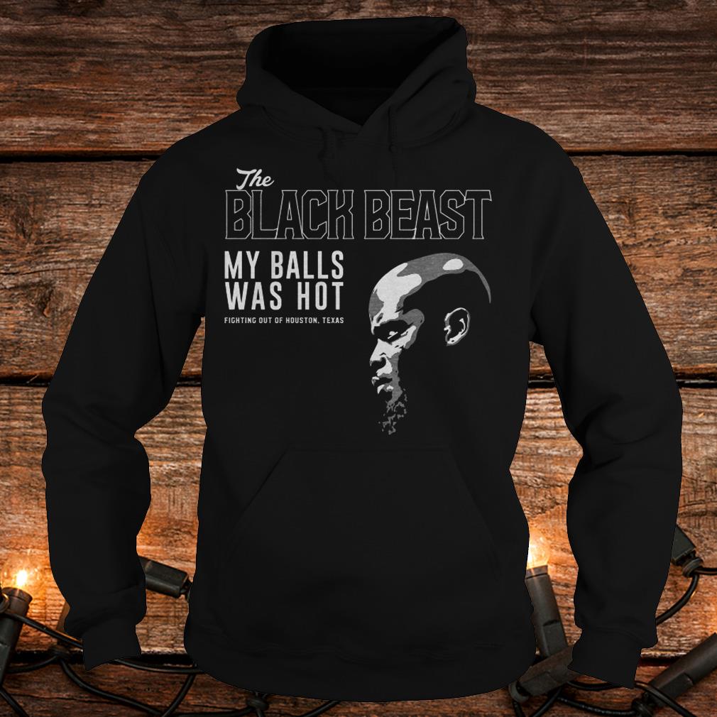 Awesome Derrick Lewis The black beast my balls was hot shirt 10 Awesome Derrick Lewis The black beast my balls was hot shirt Hoodie
