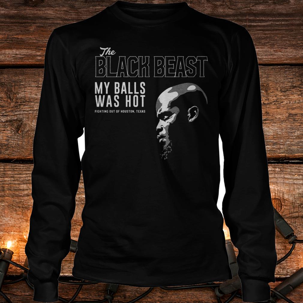 Awesome Derrick Lewis The black beast my balls was hot shirt 12 Awesome Derrick Lewis The black beast my balls was hot shirt Longsleeve Tee Unisex