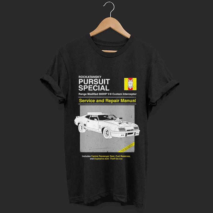 Rockatansky pursuit special service and repair manual shirt
