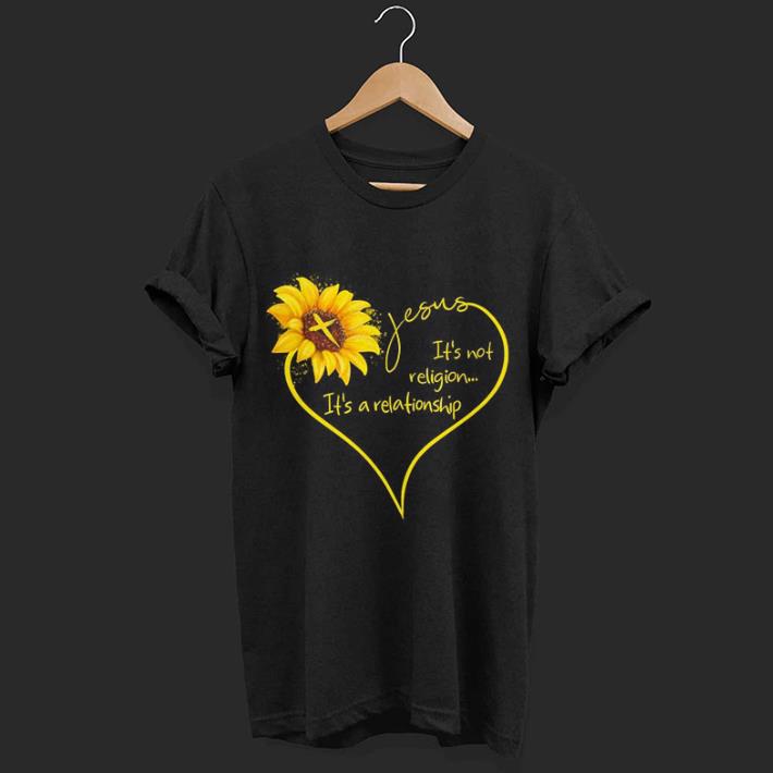 Sunflower Jesus it's not religion it's a relationship shirt