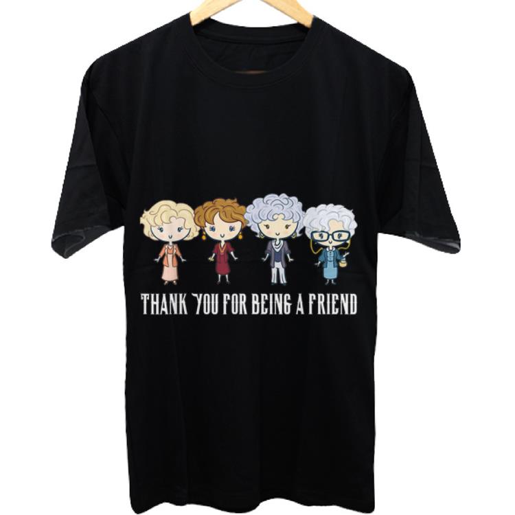 Awesome Thank You For Being A Golden Girls Friend shirt