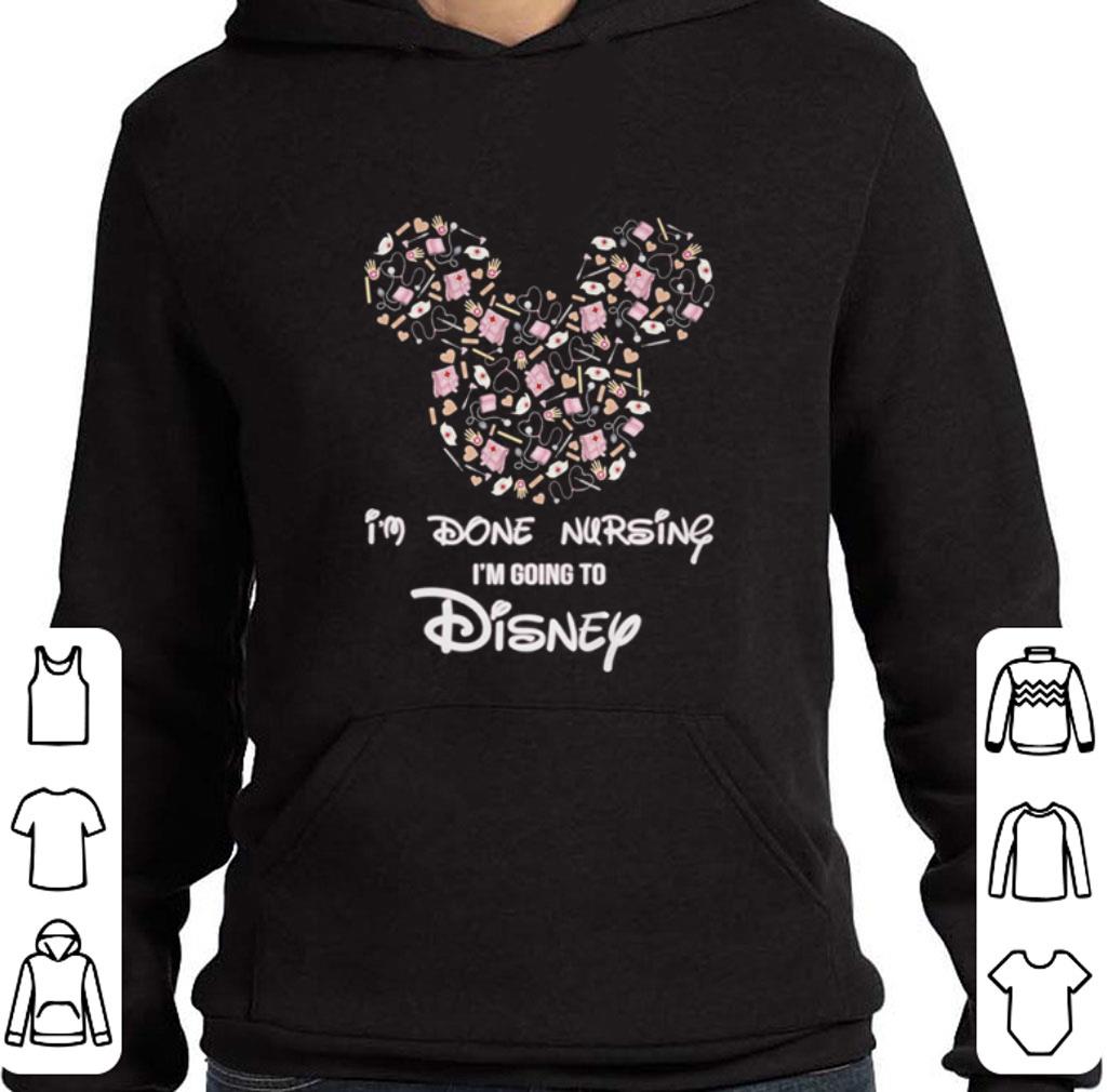 Hot Mickey mouse i'm done nursing i'm going to Disney shirt 5 Hot Mickey mouse i'm done nursing i'm going to Disney shirt