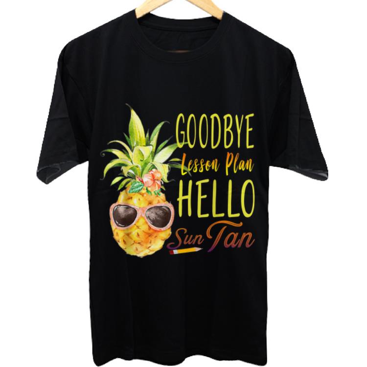Nice Goodbye Lesson Plan Hello Sun Tan shirt 5 Nice Goodbye Lesson Plan Hello Sun Tan shirt