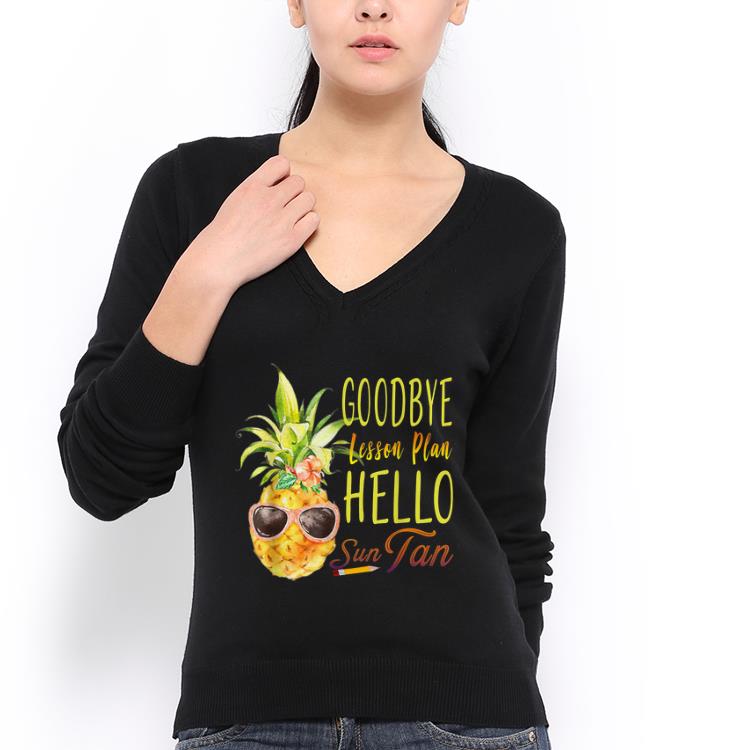 Nice Goodbye Lesson Plan Hello Sun Tan shirt 2 Nice Goodbye Lesson Plan Hello Sun Tan shirt 3