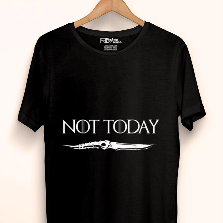 Nice Not Today Blade Catspaw Game Of Throne shirt
