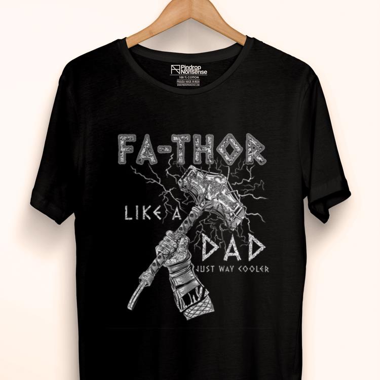 Wonderful Fa-Thor like dad Thor Hammer Illustration Odins Son mjolnir shirt