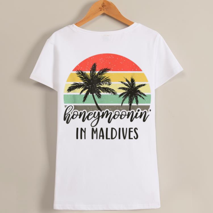 Wonderful Honeymoonin' In Maldives Couples Vacation shirt