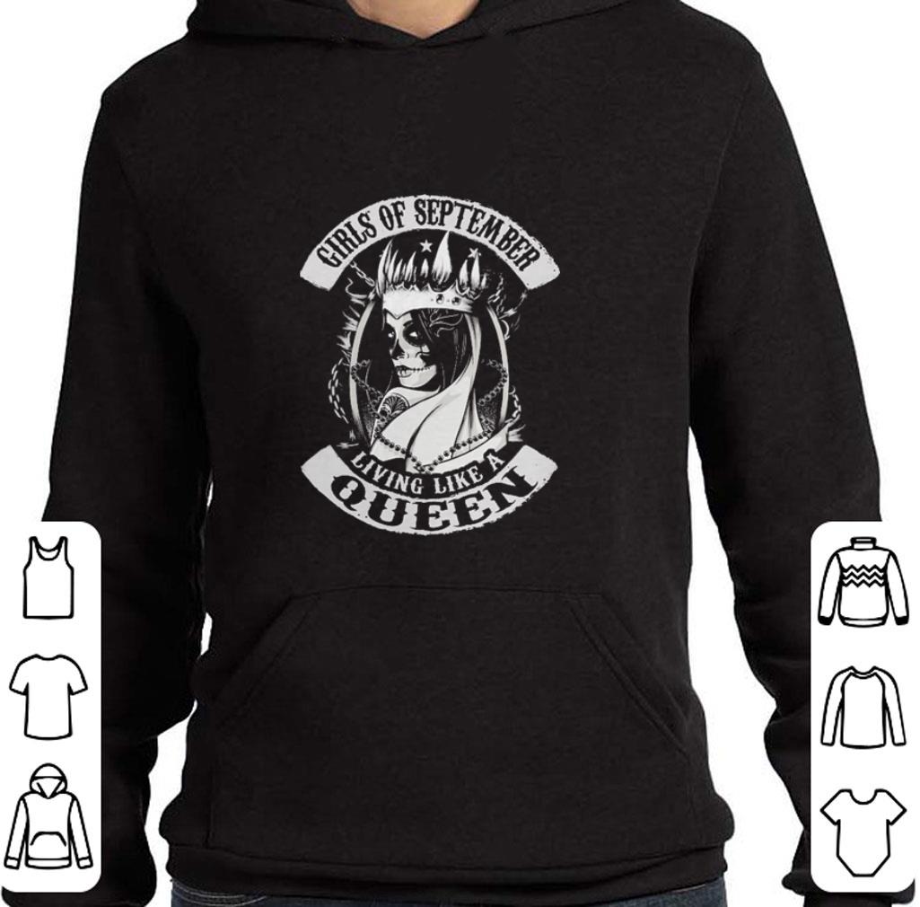 Official Girls of september living like a queen shirt