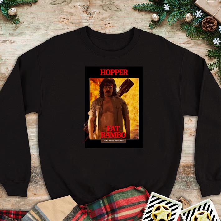 Funny Fat Rambo Jim Hopper Stranger Things 3 shirt 5 Funny Fat Rambo Jim Hopper Stranger Things 3 shirt