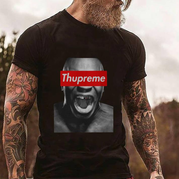 mike tyson thupreme shirt