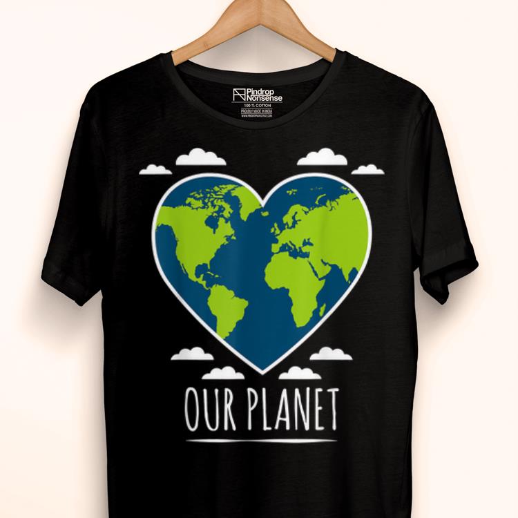 Official Earth Day Love Our Planet Climate Change Awareness shirt