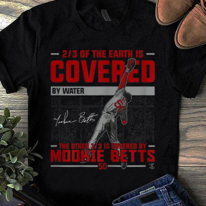 Original Mookie Betts Covered By Water shirt