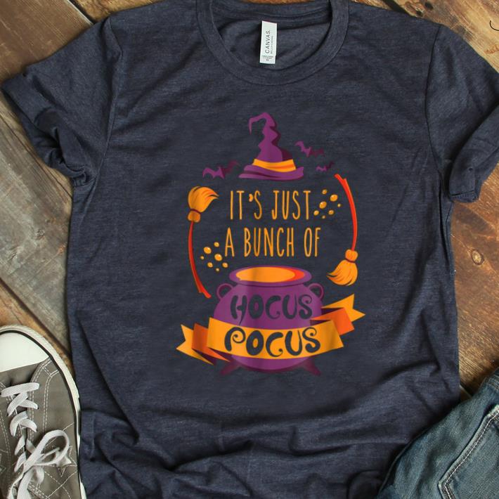 Beautiful It's Just A Bunch Of Hocus Pocus Halloween Witch shirt