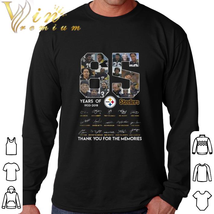 Funny 85 years of Steelers 1933-2018 thank you for the memories shirt