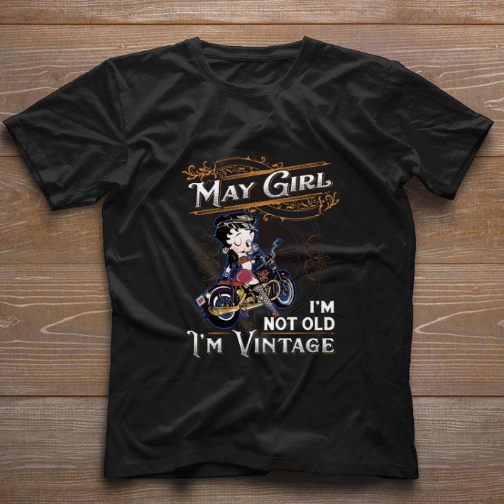 Funny Betty Boop may girl im not old im vintage shirt Funny Betty Boop may girl i'm not old i'm vintage shirt 1