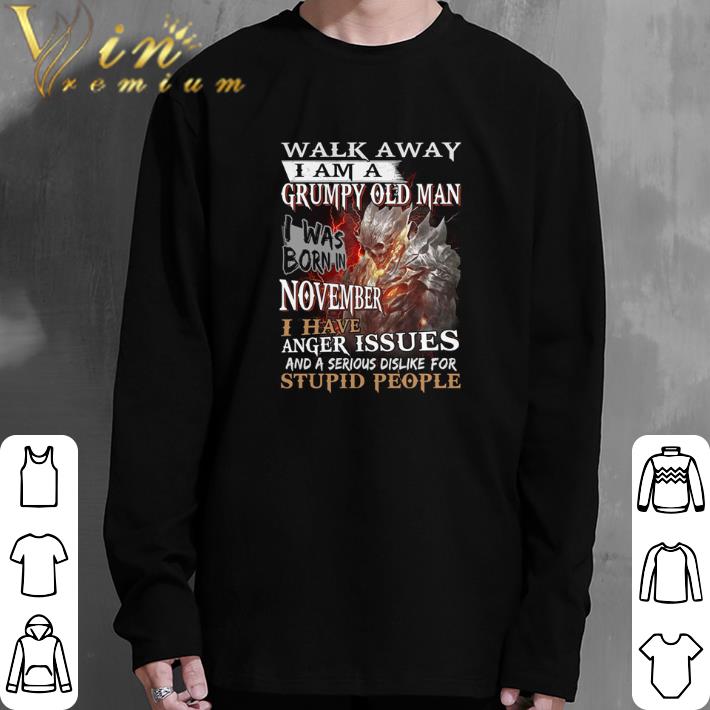 Funny Demon warrior walk away i am a grumpy old man i was born in november shirt