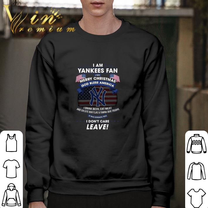 Official I am Yankees fan i say Merry Christmas god bless America flag shirt 5 Official I am Yankees fan i say Merry Christmas god bless America flag shirt