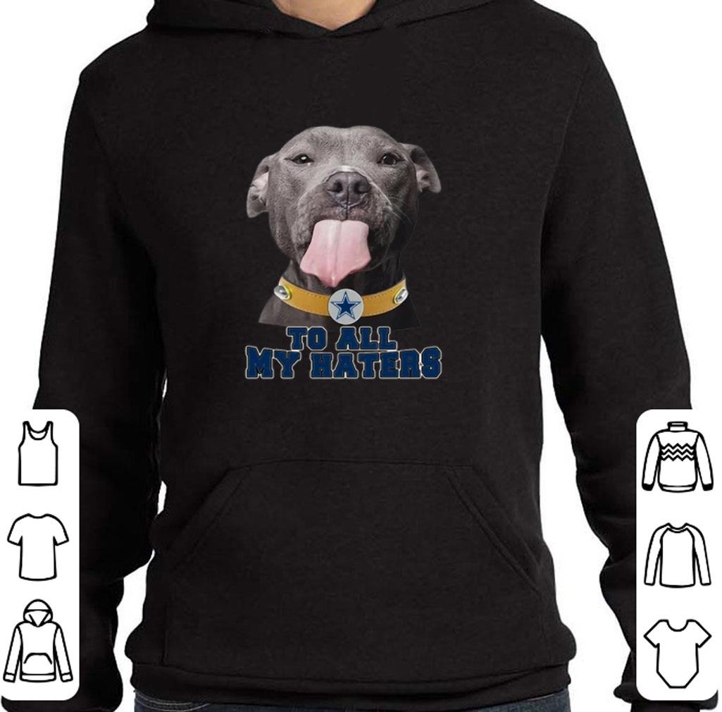 Official Pitbull to all my haters Dallas Cowboys shirt
