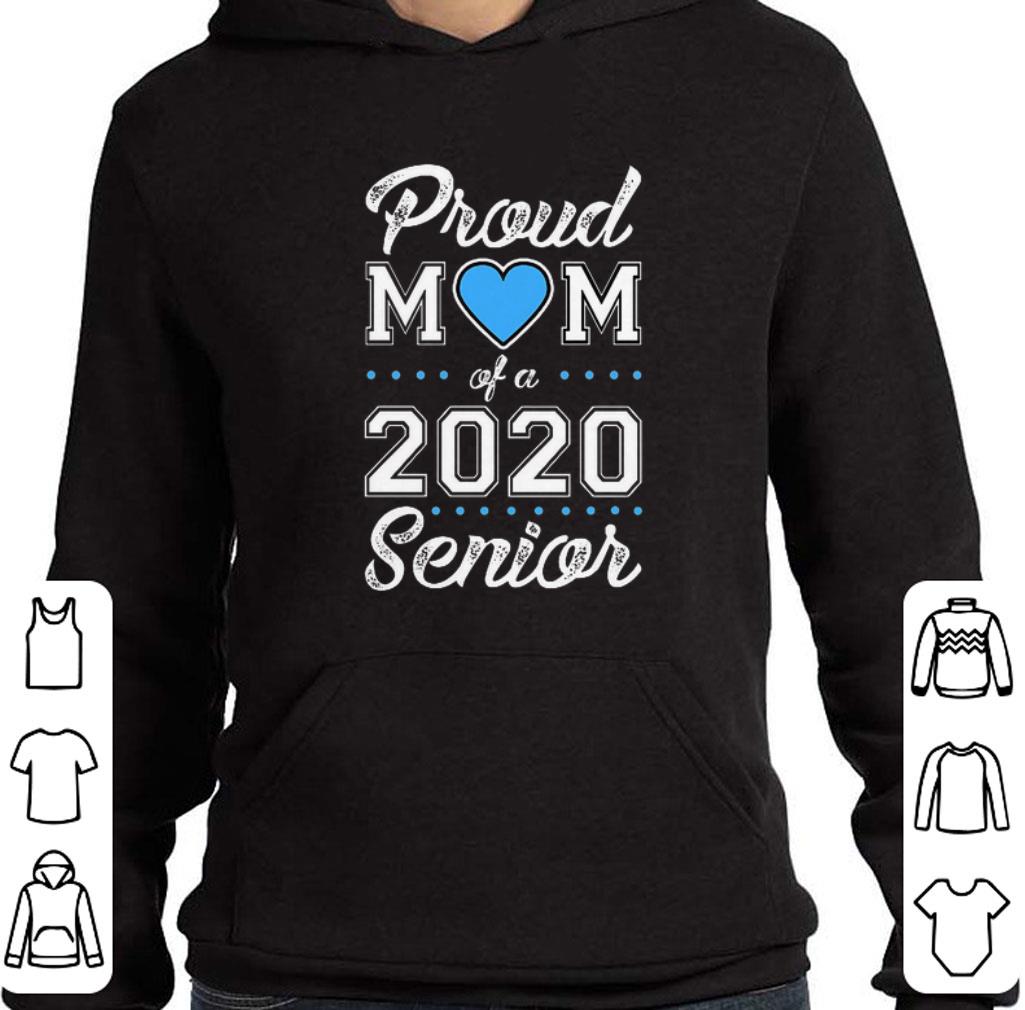 Official Proud mom of a 2020 senior shirt