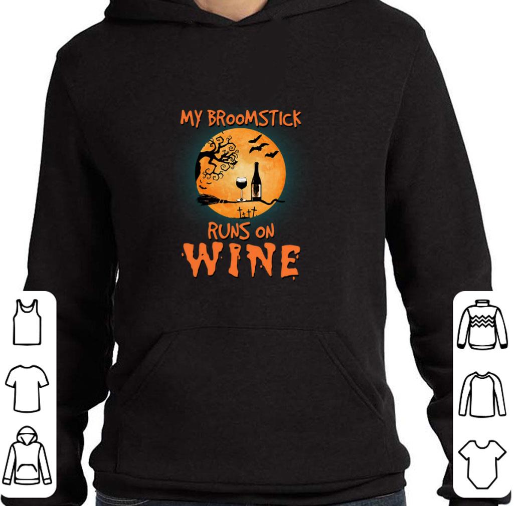 Premium My broomstick runs on wine Halloween shirt