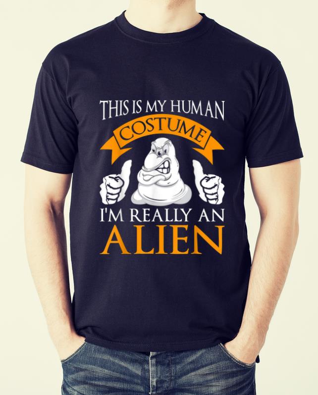 I'm Really An Alien Funny Halloween Party Costume shirt 1 I'm Really An Alien Funny Halloween Party Costume shirt 2