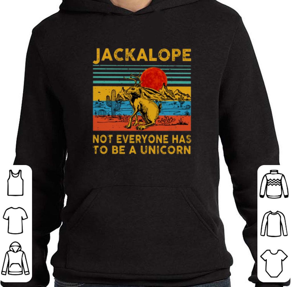 Nice Jackalope not everyone has to be a unicorn vintage shirt