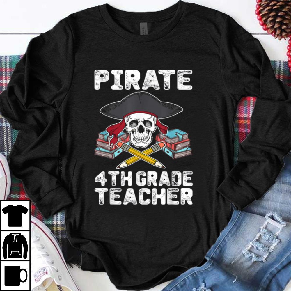 Pirate 4th Grade Teacher Funny Halloween Skull shirt