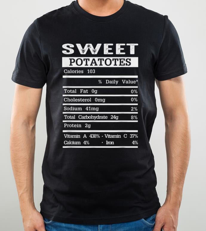 Awesome Funny Sweet Potato Nutrition Thanksgiving Costume Gift shirt