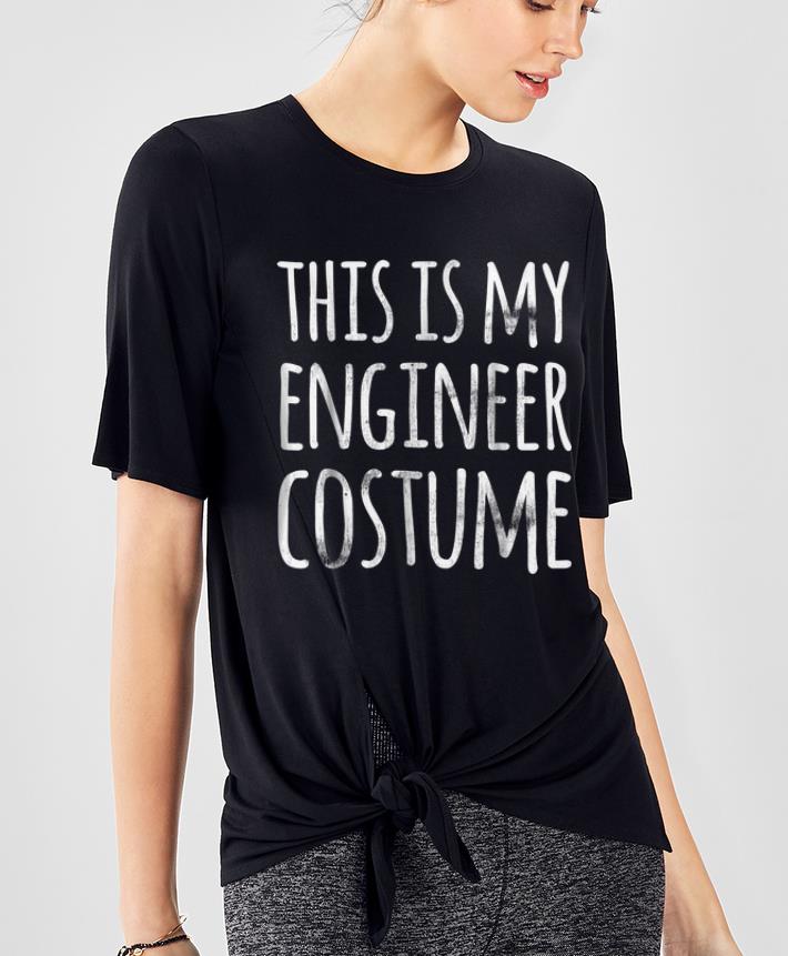 Awesome Lazy Halloween THIS IS MY ENGINEER COSTUME shirt
