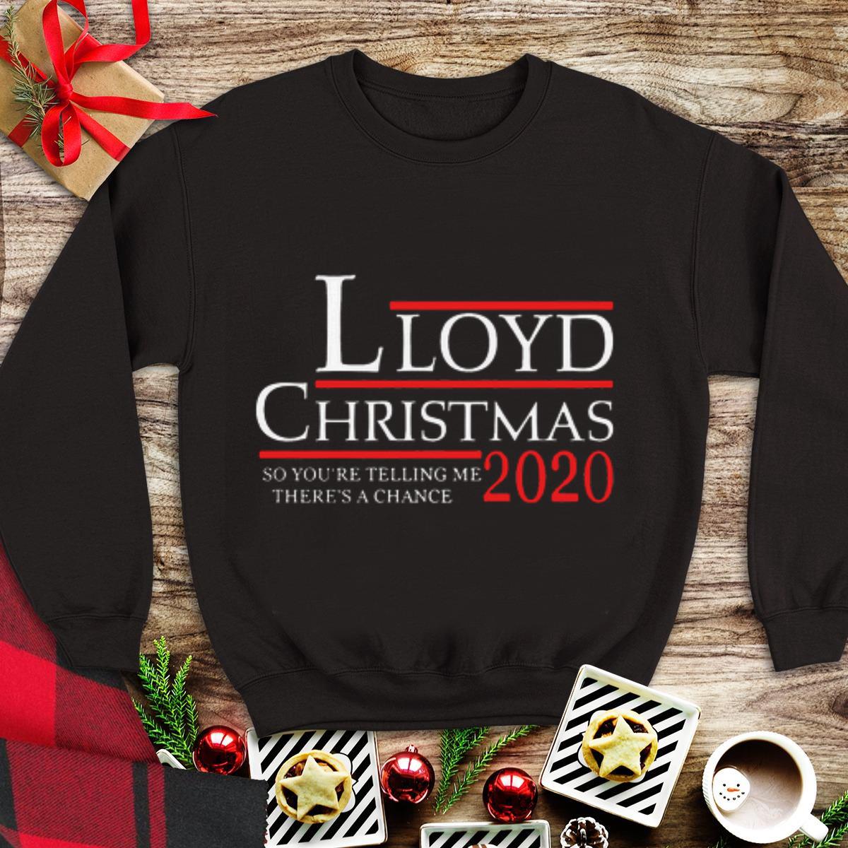 Awesome Lloyd Christmas 2020 So You're Telling Me There's A Chance shirt